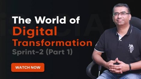 The World of Digital Transformation - Sprint 2 (Part 1)